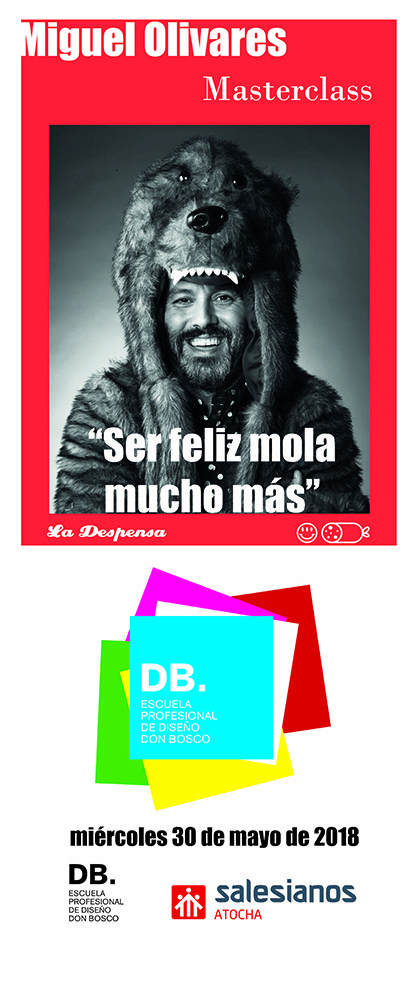Masterclass, DB Maestro, miguel olivares, director creativo, la despensa, ser feliz mola, publicidad, Departamento artes gráficas salesianos atocha
